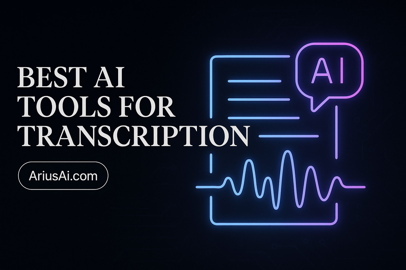 Best AI Tools for Transcription