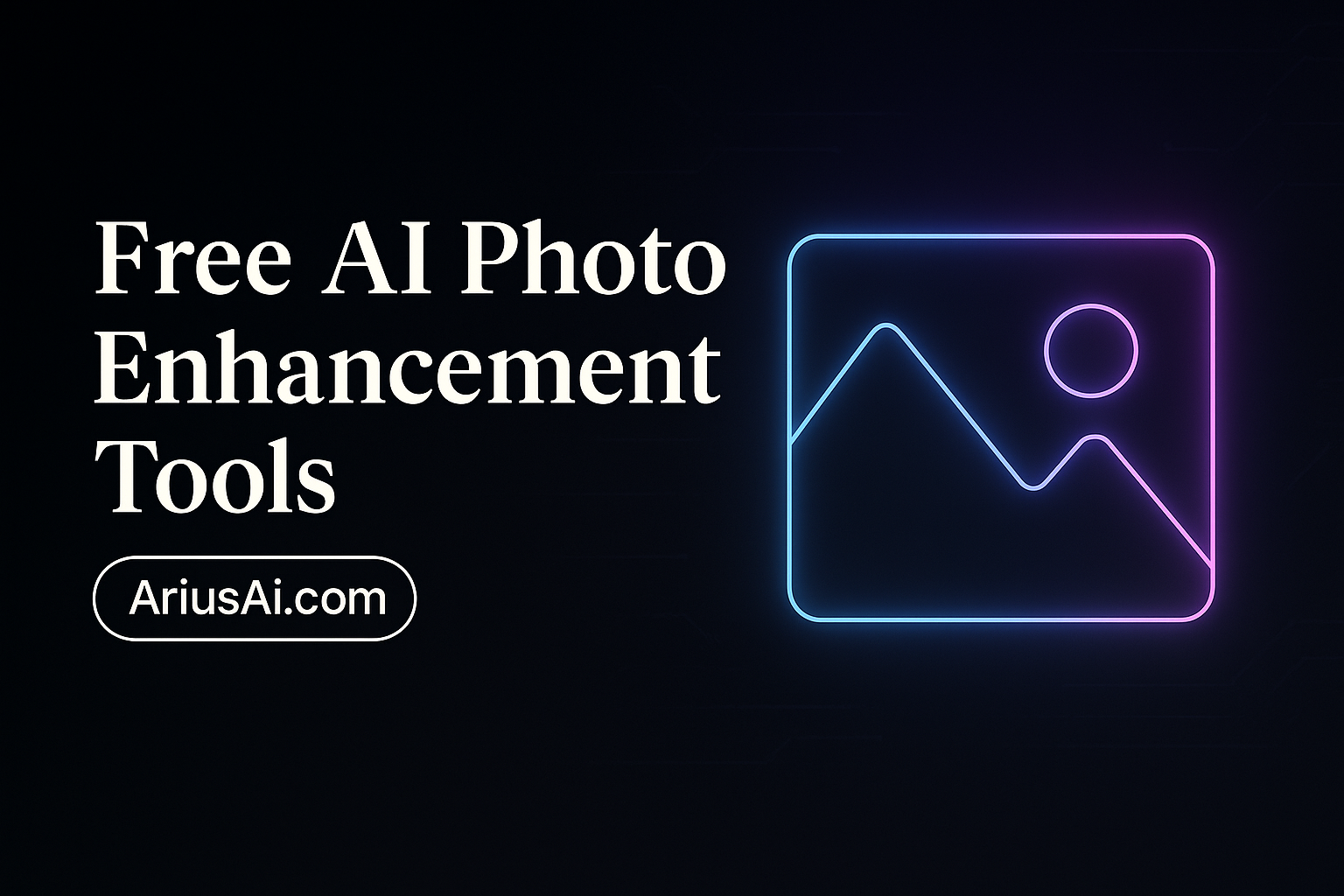 Best Free AI Photo Enhancement Tools