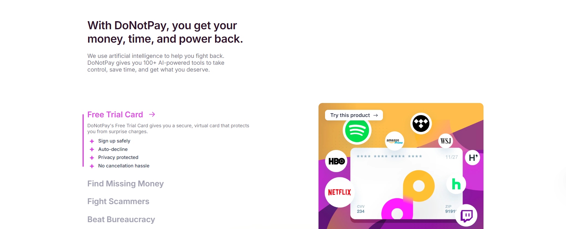 With DoNotPay, you get your money, time, and power back.
